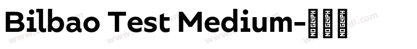Bilbao Test Medium字体转换